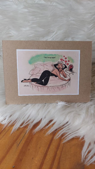 You're My Type - Valentine's Day Blank Greeting Card - Print on recycled 5x7 paper.
