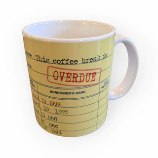This Coffee Break is Overdue - Coffee Mug | 11oz white ceramic mug