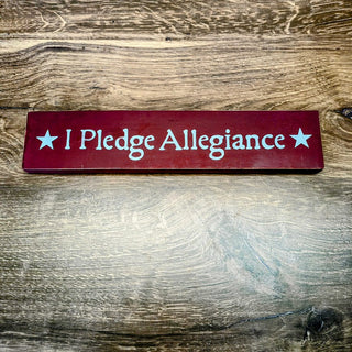 I Pledge Allegiance - Red Wooden Sign