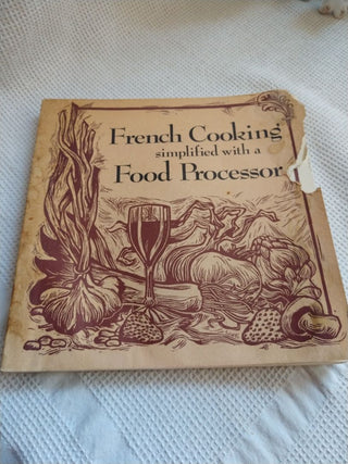 French Cooking Simplified w Food Processor