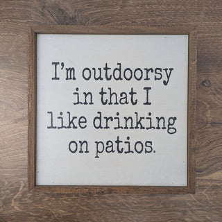 I'm Outdoorsy - 10" x 10" Wooden Sign