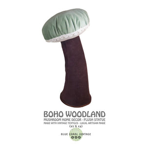 Boho Woodland Mushroom Home Decor - plush statue Made with Vintage textiles - Local Artisan Made (AS-IS)