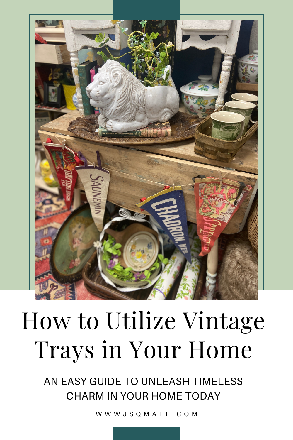 Unleashing Timeless Charm: Utilizing Vintage Trays in Your Home Decor