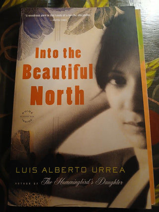 Book Into the Beautiful North by Luis Alberto Urrea