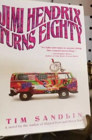 Book Jimi Hendrix Turns Eighty by Tim Sandlin Paperback