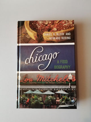 Book Chicago A Food Biography Hardcover