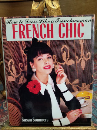 1988 French Chic How to Dress Like a French Woman HCDJ