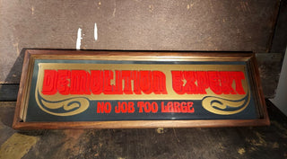 1970s "DEMOLITION EXPERT NO JOB TOO LARGE" mirror by Sanford J. Heilner Inc.  (AS-IS)
