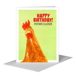 Happy Birthday Mother Clucker Greeting Card