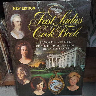 The First Ladies Cook Book: Favorite Recipes of All the Presidents of the United States Book by Margaret Brown Klapthor