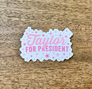 Taylor for President Sticker