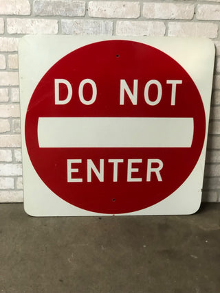 Authentic Do Not Enter Sign