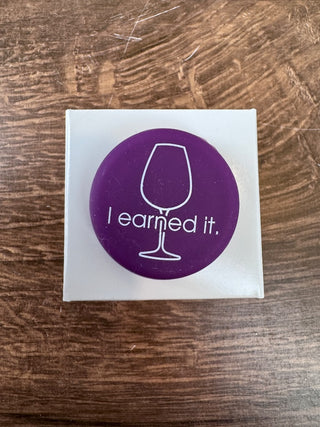 I Earned It - Wine Bottle Topper