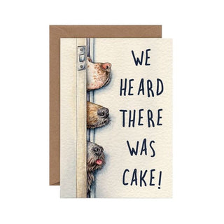 We Heard There Was Cake Greeting Card