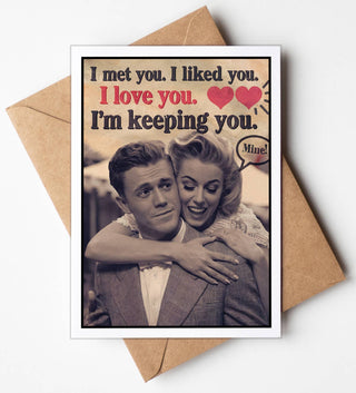 I'm Keeping You Valentine Card for Him