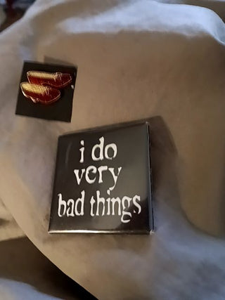 Bad Things Pin