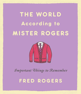 The World According to Mr Rogers
