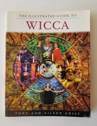 Book The Illustrated Guide to Witchcraft Secrets of Wicca and Paganism Revealed