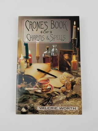 Crone's Book of Charms and Spells by Valerie Worth