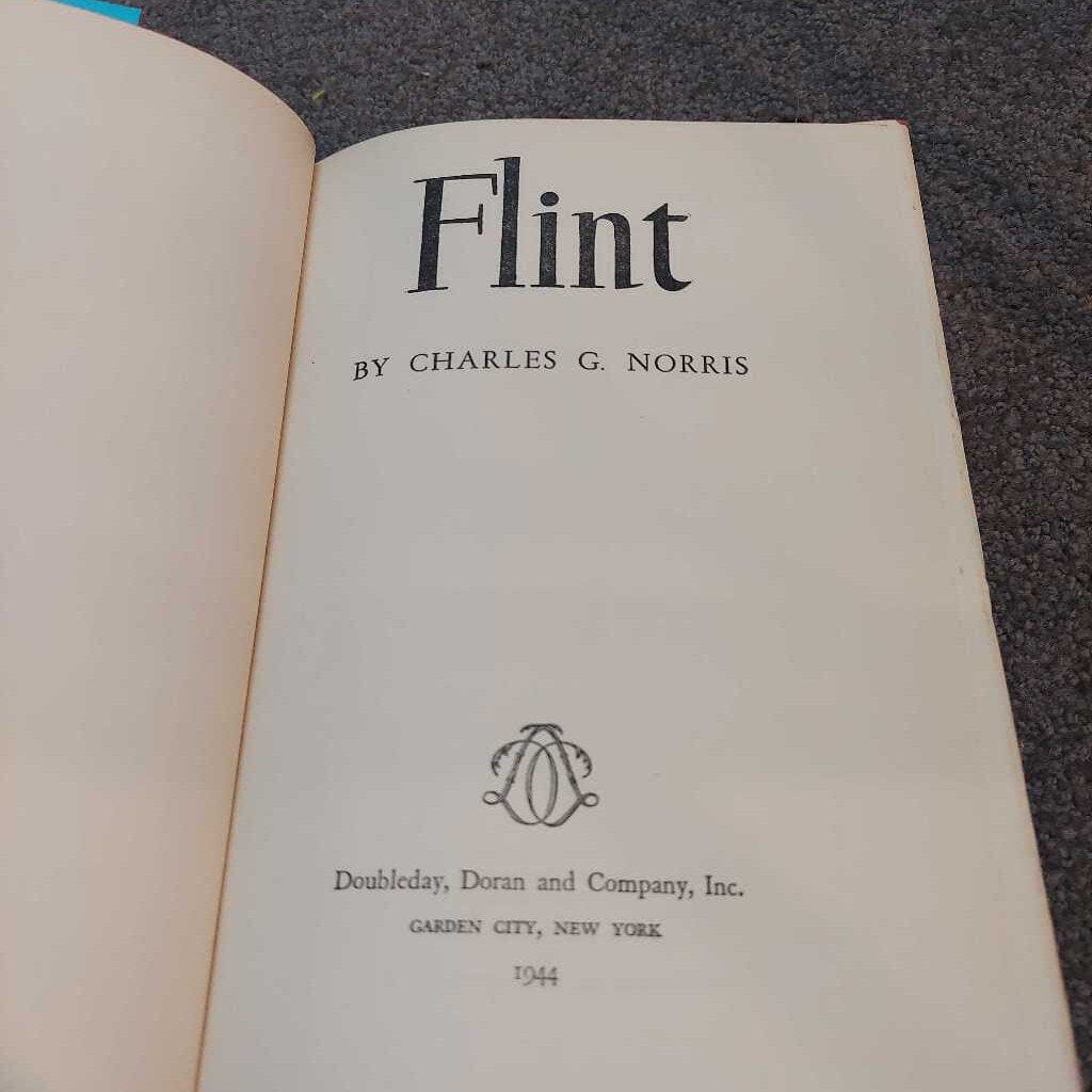 Flint by Charles G. Norris - Hardcover Book - 1944 Novel - Nice Condition