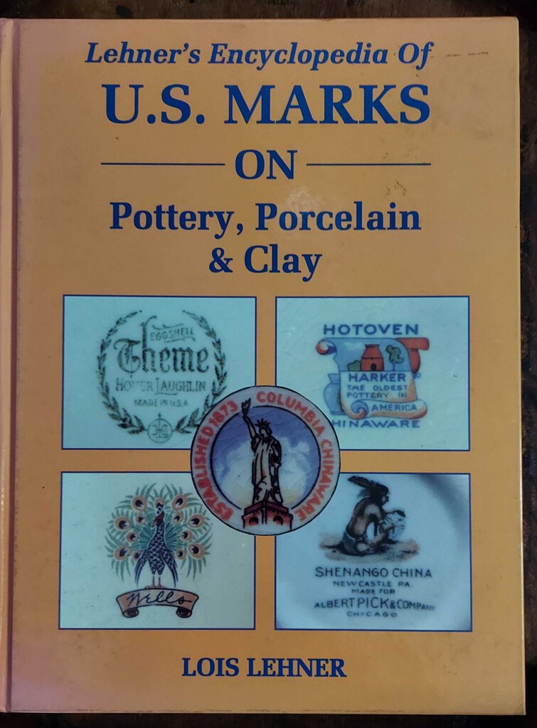Lehner's Encyclopedia of U.S. Marks on Pottery, Porcelain & Clay