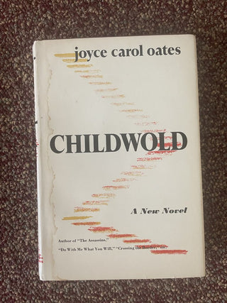 "Childwold" Joyce Carol Oates