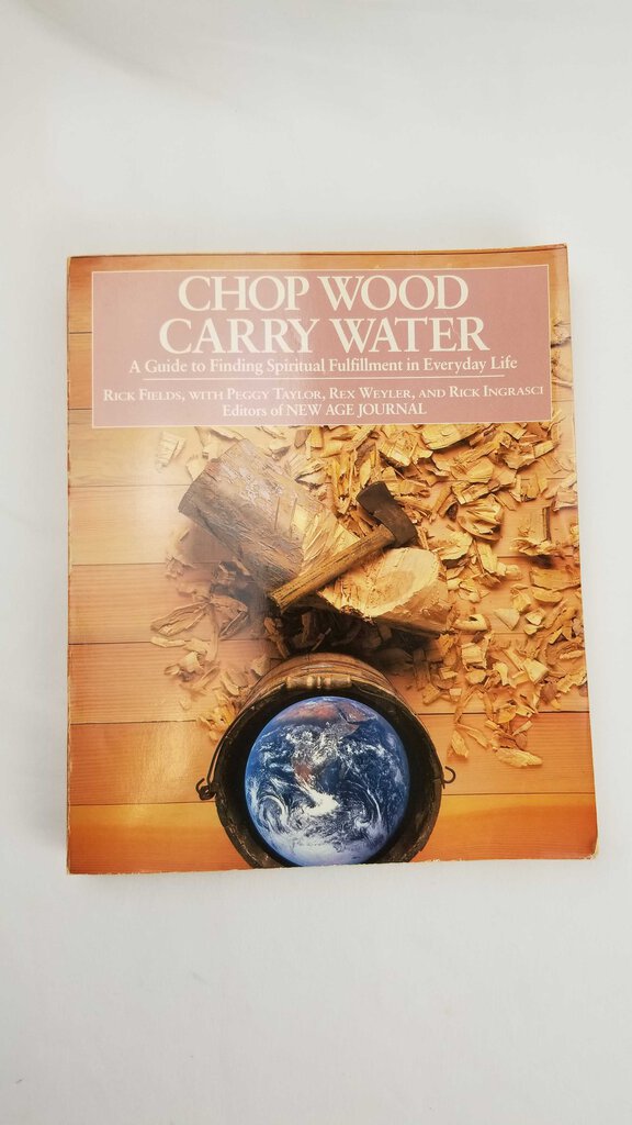 Chop Wood Carry Water Paperback Book 1984